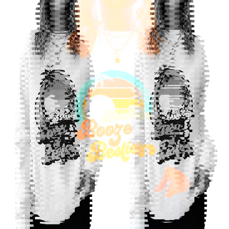 Girls Trip Matching Beaches Booze Besties Best Friends Women Sweatshirt