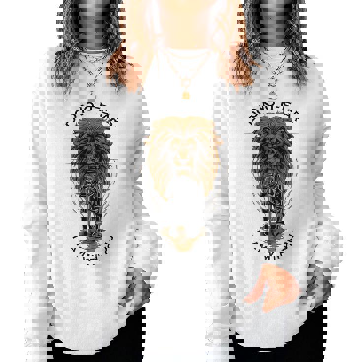 Jesus Is With You Faith Over Fear Christian Scripture Lion Women Sweatshirt