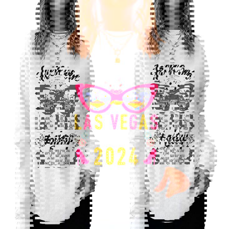 Here We Come Las Vegas 2024 Girls Trip Vacation Las Vegas Women Sweatshirt