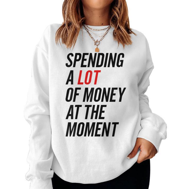 Im Momentiel Geld Ausben Sweatshirt Frauen