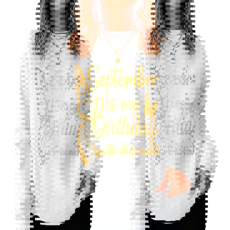 Month September Birthday For September Is My Birthday Women Sweatshirt