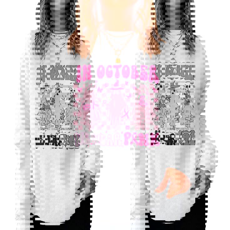 In October We Wear Pink Ghosts For Breast Cancer Girls Women Sweatshirt
