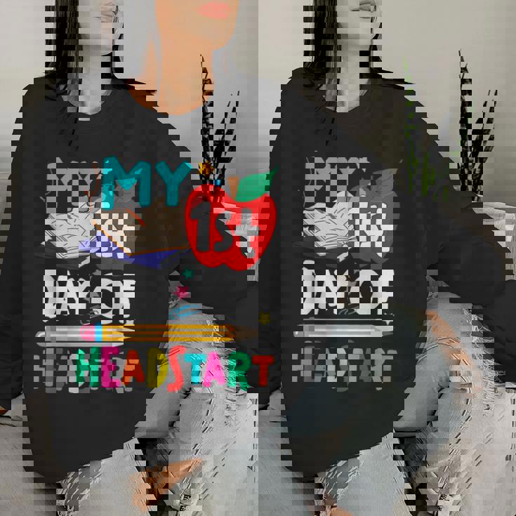 My 1St Day Of Head Start Hello Head Start Teacher Student Women Sweatshirt Gifts for Her