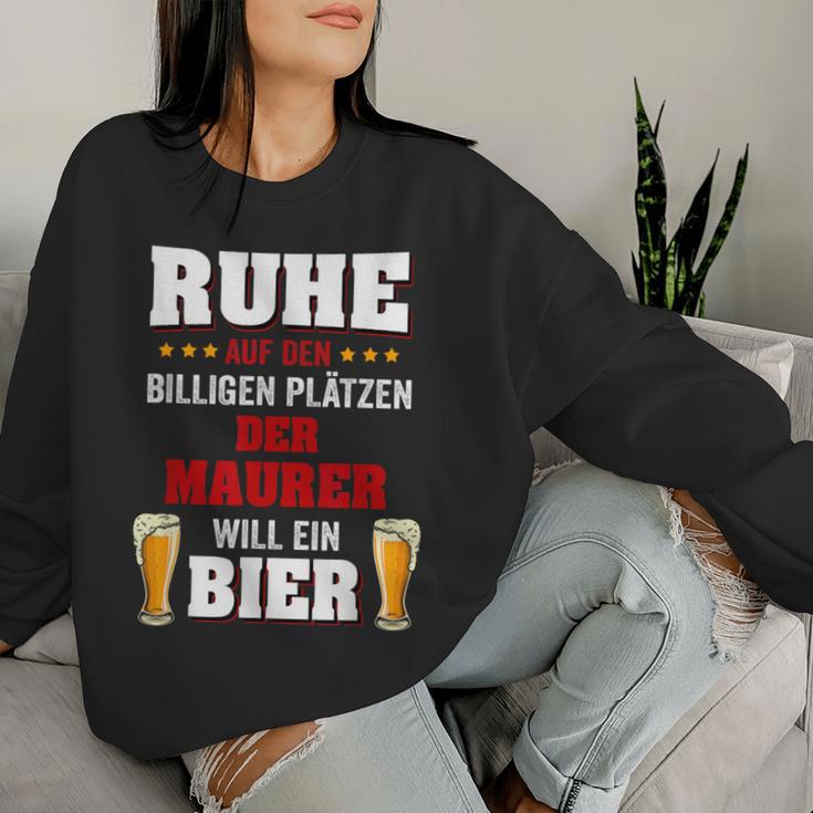 'Der Maurer Will Ein Beer' Sweatshirt Frauen Geschenke für Sie