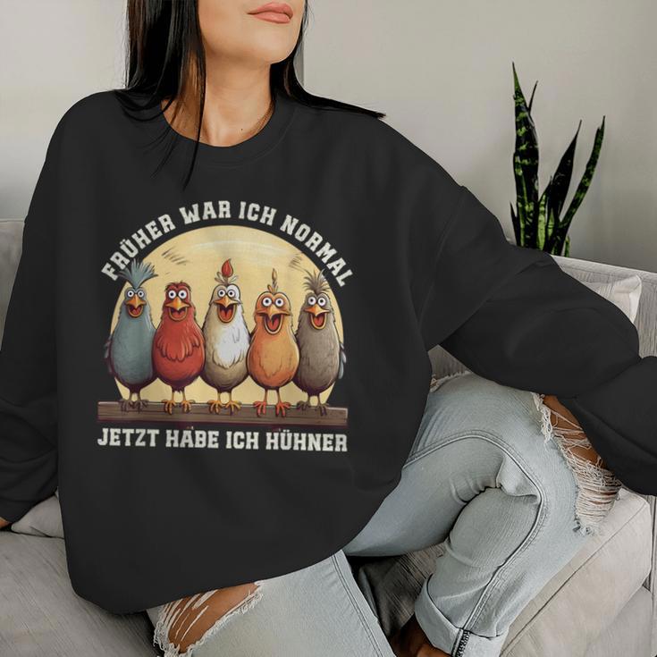 Früher War Ich Normal Jetzt Habe Ich Hühner Chicken Sweatshirt Frauen Geschenke für Sie