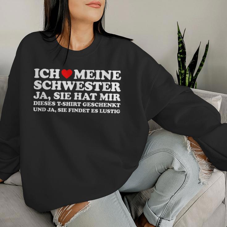 Birthday Ich Liebe Meine Schwester Und Ja Sie Hat Sweatshirt Frauen Geschenke für Sie