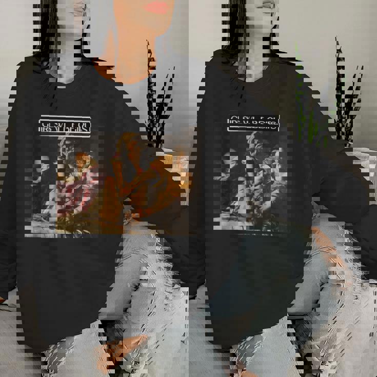 Girl Will Be Girls Judith Holofernes Feminism Rights Womens Women Sweatshirt Gifts for Her