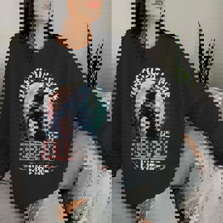 Hide Your Wife The Alpha Is Here Alpha Wolf Meme Cringe Women Sweatshirt Gifts for Her
