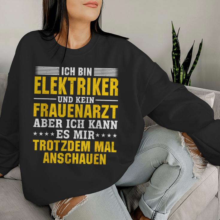 Ich Bin Elektriker Und Kein Frauenarzt Ich Bin Elektriker Und Sweatshirt Frauen Geschenke für Sie