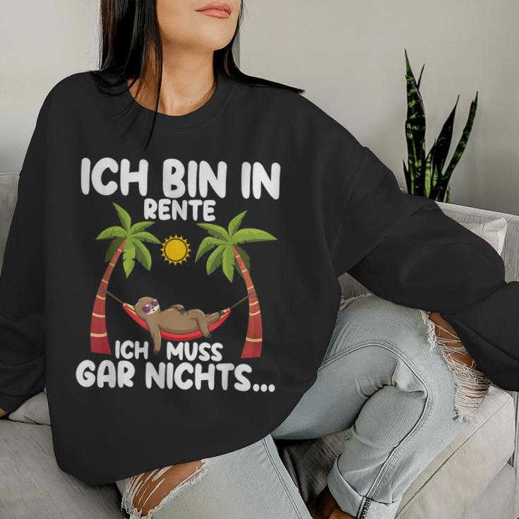 Ich Bin In Rente Ich Muss Gar Nichts Rentner Sloth Sweatshirt Frauen Geschenke für Sie