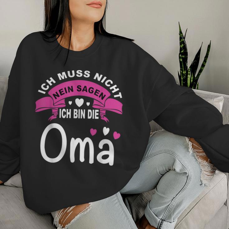 Ich Muss Nicht Nein Sagen Ich Bin Die Oma Best Grandma In The World Sweatshirt Frauen Geschenke für Sie