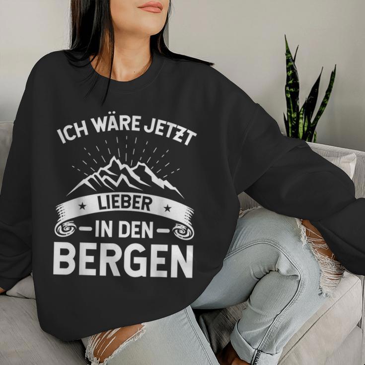 Ich Wäre Jetzt Lieber In Den Bergen Women's & Hiking Sweatshirt Frauen Geschenke für Sie