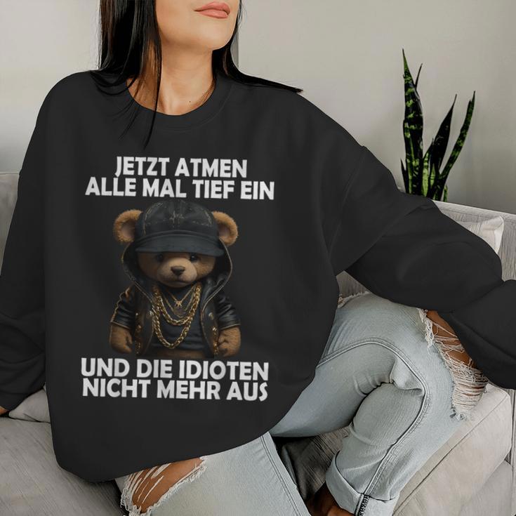 Jetzt Atmen Alle Tief Ein Teddy Teddy Sweatshirt Frauen Geschenke für Sie