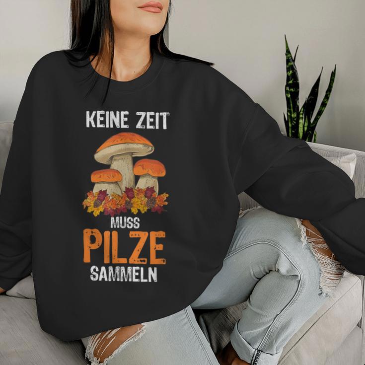 Keine Zeit Muss Mushroom Collector Sweatshirt Frauen Geschenke für Sie