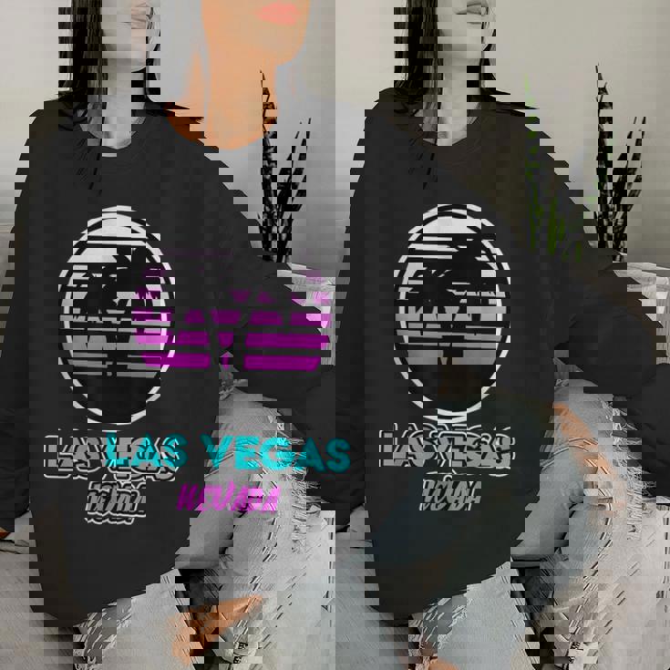 Las Vegas For And Las Vegas Nevada Women Sweatshirt Gifts for Her
