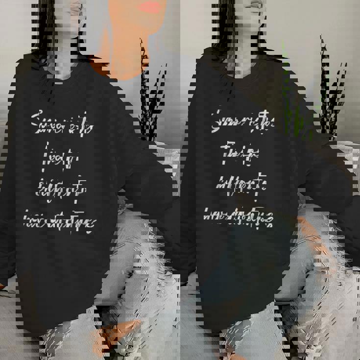 L'estate È Il Momento In Cui I Bambiniivono Avventure Women Sweatshirt Regalos para ella
