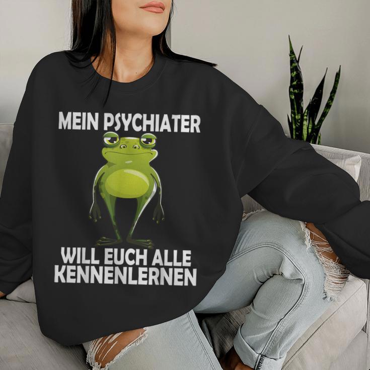 Mein Psychiater Will Youch Kennenlernen Women Sweatshirt Frauen Geschenke für Sie