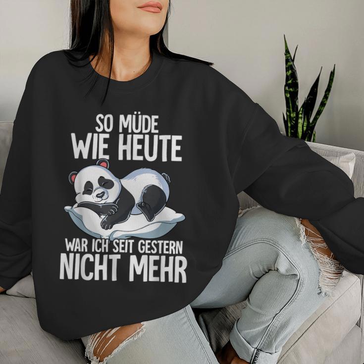 Panda So Müde Wie Heute War Ich Seit Gestern Nicht Mehr Sweatshirt Frauen Geschenke für Sie