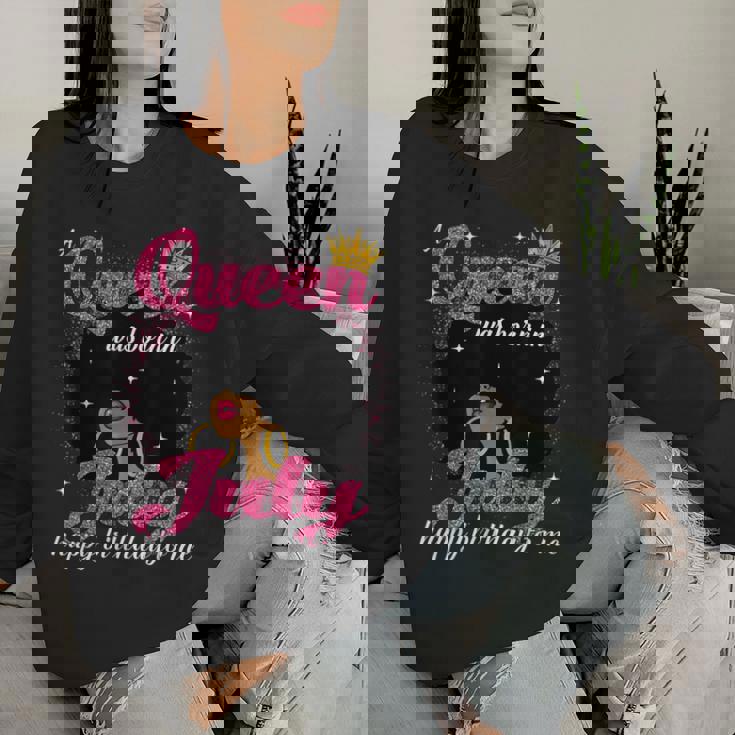 A Queen Was Born In July Birthday Afro Girl Black Woman Women Sweatshirt Gifts for Her