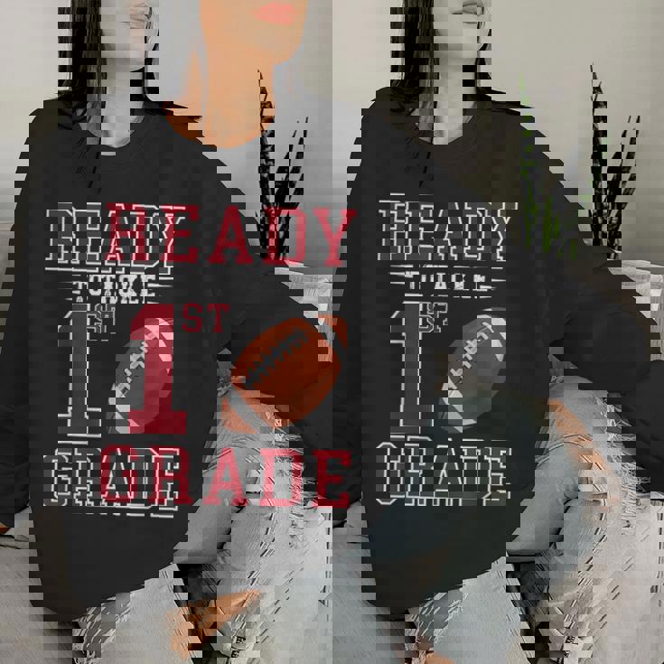 Ready To Tackle 1St Grade Back To School First Day Of School Women Sweatshirt Gifts for Her