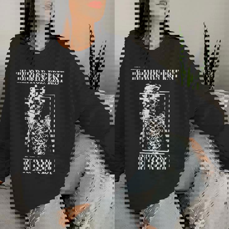 Retro The Horrors Persist But So Do I Humor Skeleton Coffee Women Sweatshirt Gifts for Her