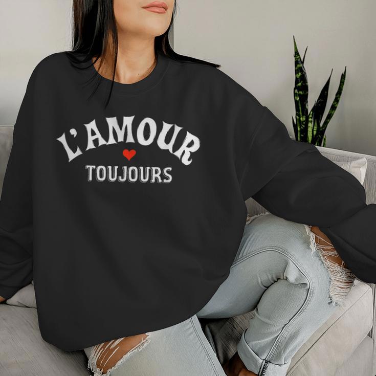 Romantic L'amour Toujours Love Lovers Sweatshirt Frauen Geschenke für Sie