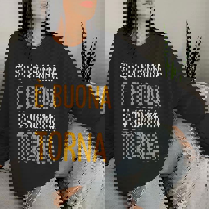 Se La Banana È Buona La Scimmia Torna Divertente Women Sweatshirt Regalos para ella