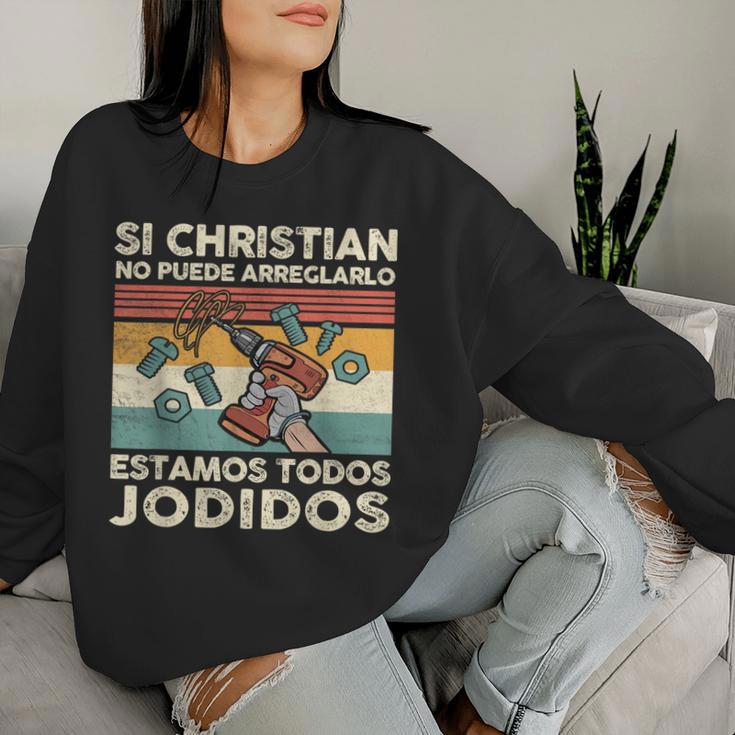 Si Christian No Puede Arreglarlo Estamos Jodidos Christian Sudadera Mujer Regalos para ella