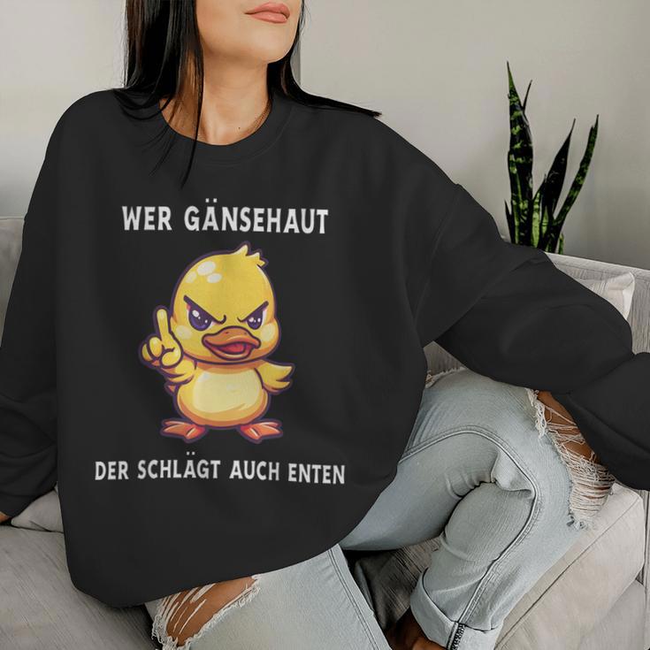 Wer Gänsehaut Der Schlägt Auch Duck Sweatshirt Frauen Geschenke für Sie