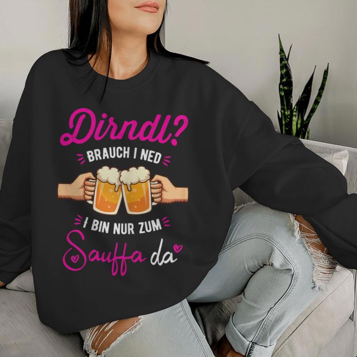 Women's Dirndl Costume I Ned Bin Nur Zum Sauffa Da Oktoberfest Sweatshirt Frauen Geschenke für Sie