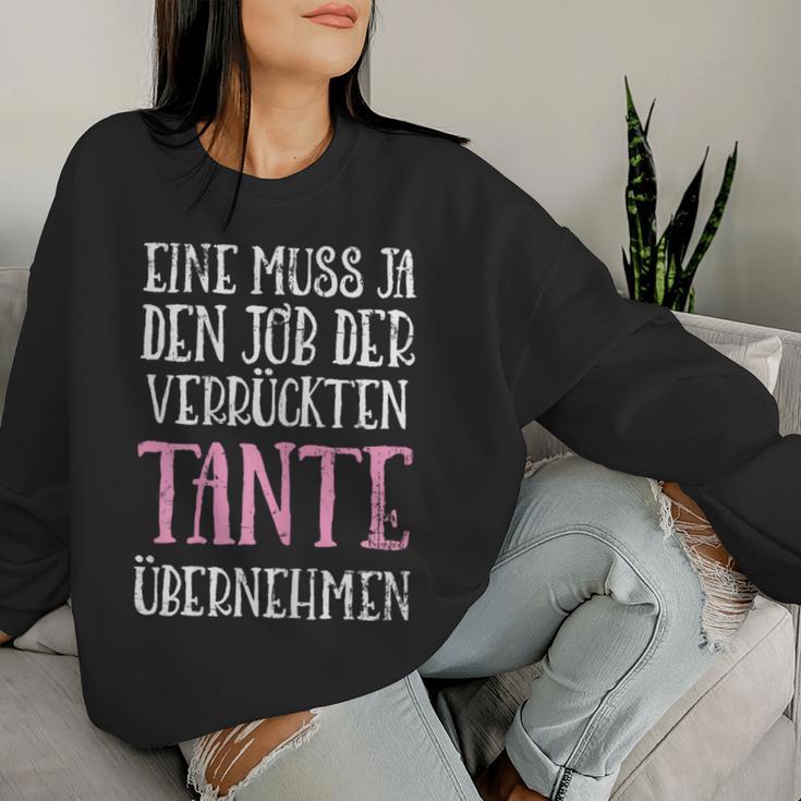 Women's Ein Muss Ja Den Job Dererrückten Tante Überstand Sweatshirt Frauen Geschenke für Sie