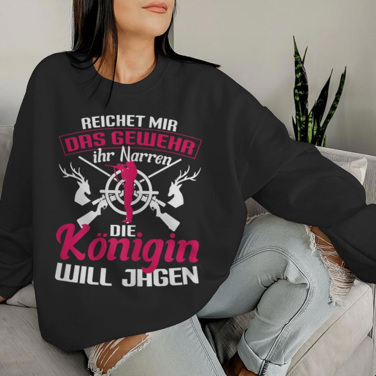 Women's Hunter Reich Mir Das Gewehr Die Queen Will Hagen S Sweatshirt Frauen Geschenke für Sie