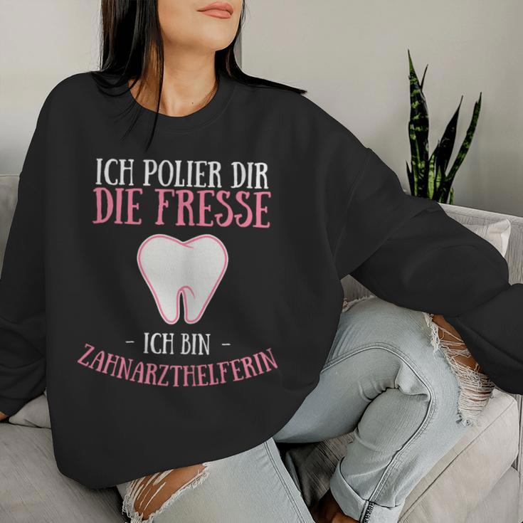 Women's Ich Polier Dir Die Fresse Ich Bin Zahnarzthhelfer Sweatshirt Frauen Geschenke für Sie