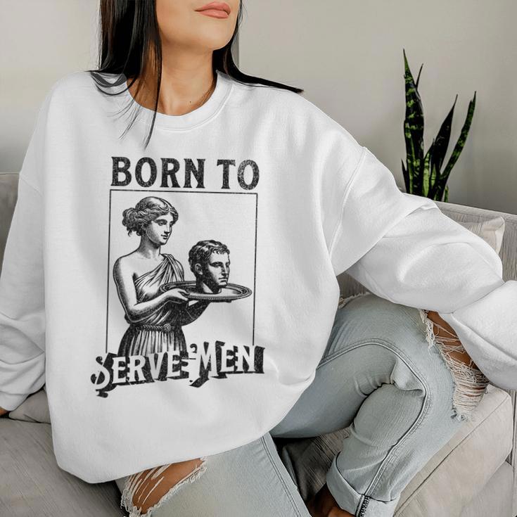 Are Born To Serve Retro Girls Sweatshirt Frauen Geschenke für Sie