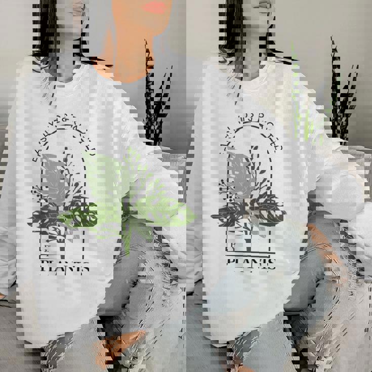 Divertente Per Amanti Delle Piante Con Scritta Easily Distracted By Plants Women Sweatshirt Regalos para ella