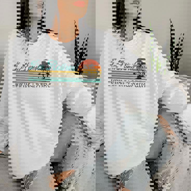 Donna I'm Retired Everyday Is Saturday Retirement Retirees Con Collo A Women Sweatshirt Regalos para ella