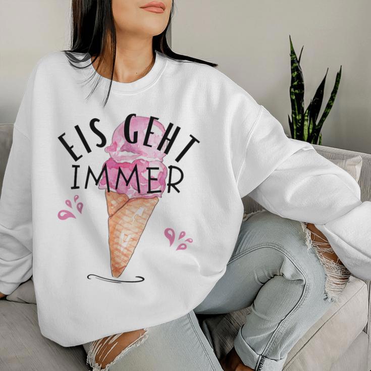 Eis Geht Immer Erdbeereis Eisparele Eiscafe Eiskiosk Sweatshirt Frauen Geschenke für Sie