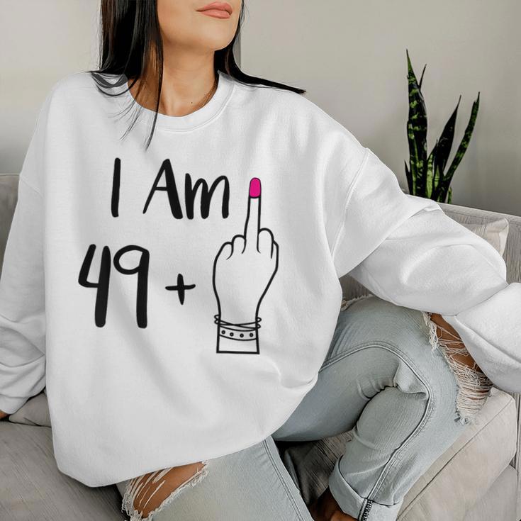 I Am 49 Plus 1 Middle Finger For A 50Th 50 Old Sweatshirt Frauen Geschenke für Sie