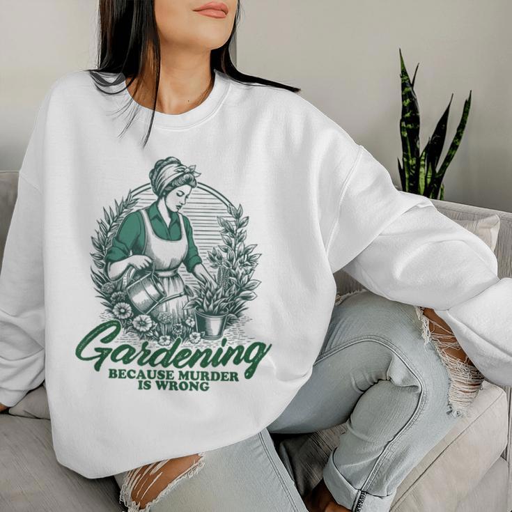 Gardening Because Murder Is Wrong Retro Plant Lover Sweatshirt Frauen Geschenke für Sie