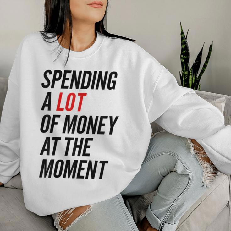 Im Momentiel Geld Ausben Sweatshirt Frauen Geschenke für Sie