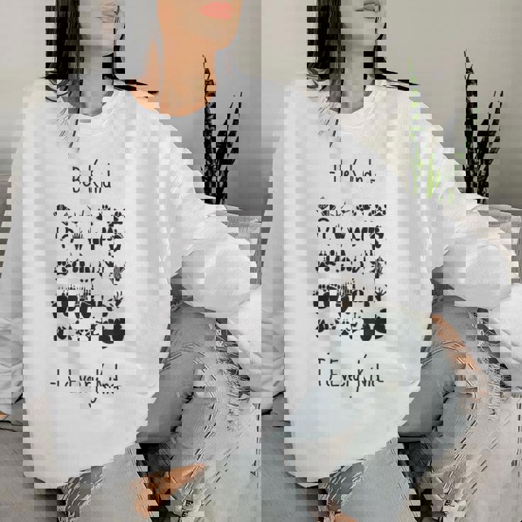 Veganaegana Con Scritta Be Kind To Every Kind Women Sweatshirt Regalos para ella