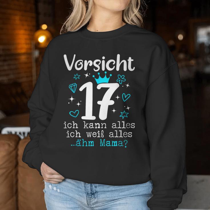 17Th Birthday Girl's Orsicht 17 Jahre Ich Kann Alles German Sweatshirt Frauen Lustige Geschenke