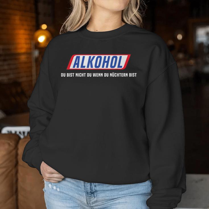 Alcohol Du Bist Nicht Du Wenn Du Nüchtern Bist Beer Sweatshirt Frauen Lustige Geschenke