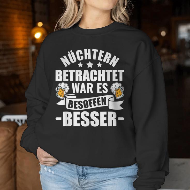 Beer Saufen Party Sober Bieget War Es Besoffen Better S Sweatshirt Frauen Lustige Geschenke