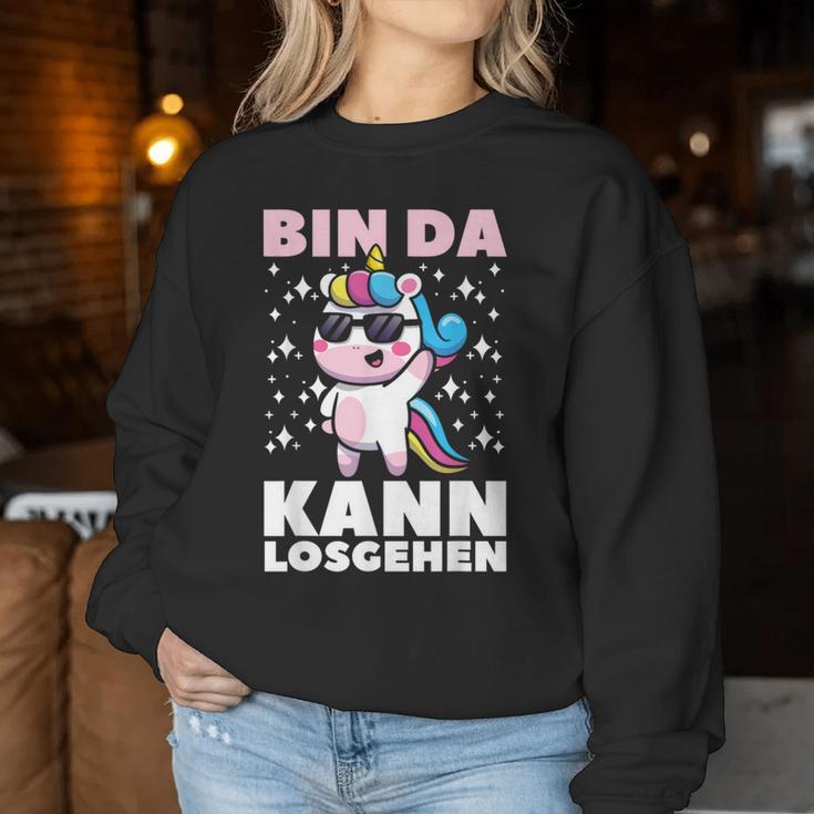 Bin Da Kann Losgehen Cute Unicorn Girls Women Sweatshirt Frauen Lustige Geschenke