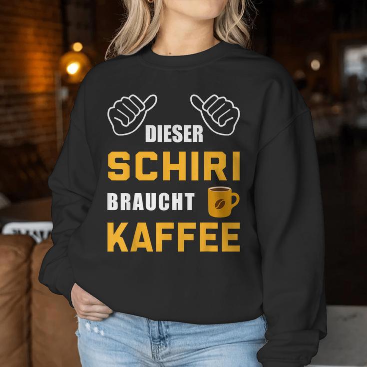 Dieser Schiri Needs Coffee Referee Referee Schiri Sweatshirt Frauen Lustige Geschenke