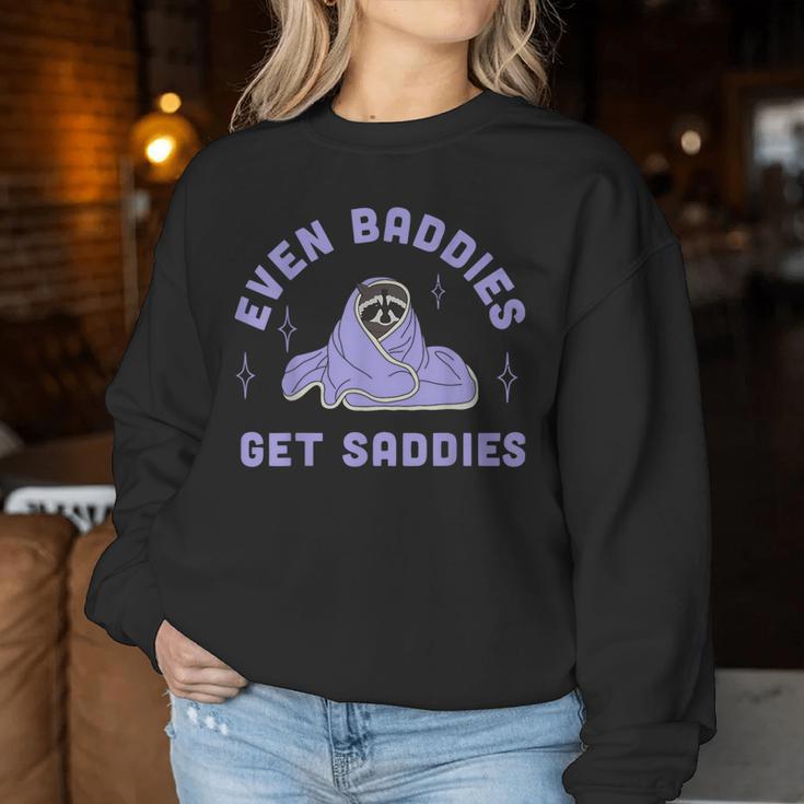 Even Baddies Get Saddies Meme For And Women Sweatshirt Frauen Lustige Geschenke