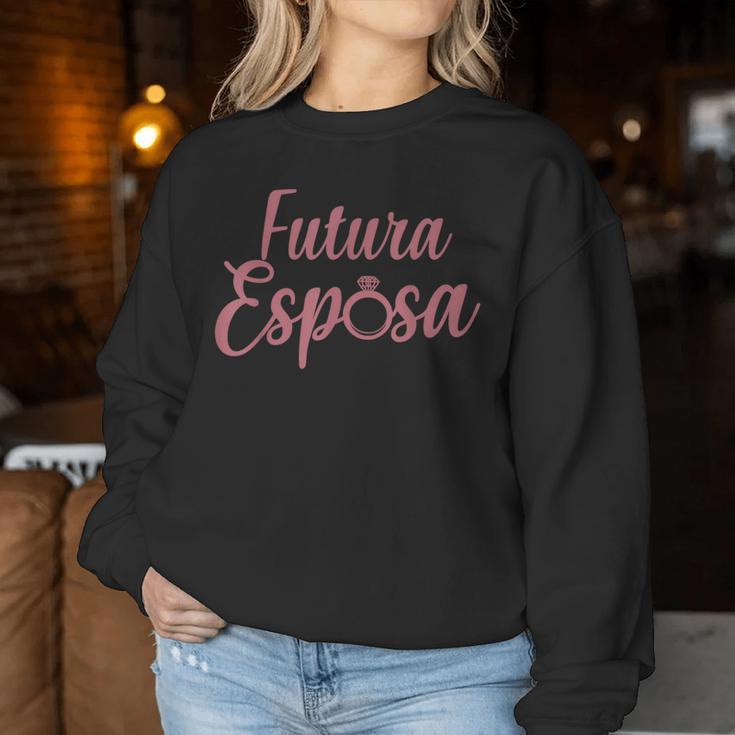 Futura Esposa Spanischeerlobung Braut Hochzeit Future Wife Sweatshirt Frauen Lustige Geschenke