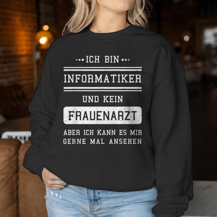 Ich Bin Kein Frauenarzt I Informatiker Programmer Admin Sweatshirt Frauen Lustige Geschenke