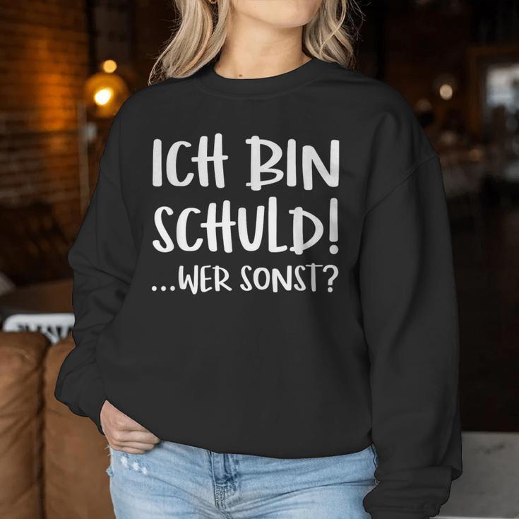 Ich Bin Schuld Immer Tollpatsch Drunken Fun Sweatshirt Frauen Lustige Geschenke